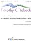 It Is Not the Fact That I Will Die That I Mind Timothy C. Takach pdf download - $1.60 TB, piano printed - $3.00. Timothy C. Takach