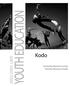 YOUTH EDUCATION. Kodo 2002/2003 UMS. University Musical Society Teacher Resource Guide