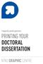 Frequently asked questions PRINTING YOUR DOCTORAL DISSERTATION NTNU GRAPHIC CENTRE