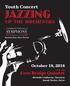 JAZZING UP THE ORCHESTRA. Youth Concert. Free Bridge Quintet. October 18, with the. Richelle Claiborne, Narrator Jonah Taylor, Actor