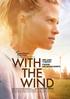 WITH THE WIND MÉLANIE THIERRY PIERRE DELADONCHAMPS A FILM BY BETTINA OBERLI
