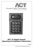 ACT 10 Digital Keypad Operating & Installation Instructions This manual is found at
