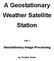 A Geostationary Weather Satellite Station