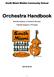 South Miami Middle Community School. Orchestra Handbook. Besnik Hashani, Orchestra Director. Fabiola Izaguirre, Principal