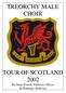 TOUR OF SCOTLAND 2002 By Dean Powell, Publicity Officer & Honorary Archivist