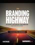 THE BRANDING HIGHWAYTM ACCELERATE & DIFFERENTIATE YOUR MARKETING (WITHOUT SPENDING A FORTUNE ON ADVERTISING) EXECUTIVE LOGBOOK
