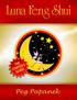 Luna Feng Shui. The Starter s Guide. Peg Papanek Making Magic, LLC All rights reserved