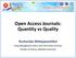 Open Access Journals: Quantity vs Quality Ruchareka Wittayawuttikul