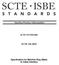 Interface Practices Subcommittee SCTE STANDARD SCTE Specification for Mainline Plug (Male) to Cable Interface