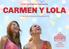 CARMEN Y LOLA. A film by Arantxa Echevarría. A love story between two gypsy girls