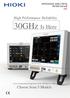 3GHz. 30GHz Is Here. Is Here. Choose from 5 Models. High Performance Reliability. IMPEDANCE ANALYZER IM7580 Series