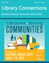 Spring 2019 Volume 15, Issue 2. Library Connections. Bismarck Veterans Memorial Public Library