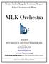 Martin Luther King, Jr. Academic Magnet School Instrumental Music. MLK Orchestra INFORMATION AND POLICY HANDBOOK