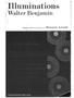 i\111uminations Walter Benjamin Edited and with an Introduction by IIanllall Arelldt t. t,t{ ... ., ';1 I ~.