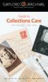 Preserve Today. Share Tomorrow. Guide to. Collections Care PAPER PHOTOGRAPHS TEXTILES BOOKS. call: fax: web: GAYLORD.