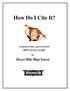 How Do I Cite It? Desert Hills High School APA STYLE GUIDE. A FORMATTING and CITATION. for