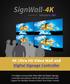 SignWall-4K POWERED BY. 4K Ultra HD Video Wall and Digital Signage Controller