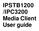 IPSTB1200 /IPC3200 Media Client User guide