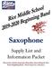 Saxophone This packet contains important information about joining the Rice Raven Beginning Band. Please keep it in a safe place.