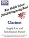 Clarinet This packet contains important information about joining the Rice Raven Beginning Band. Please keep it in a safe place.