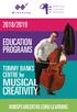 2018/2019 EDUCATION PROGRAMS. TOMMY BANKS CENTRE for MUSICAL CREATIVITY WINSPEARCENTRE.COM/LEARNING