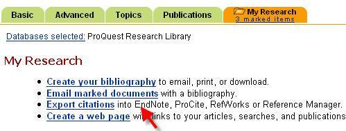 EndNote Basics 3 Export Citations directly into EndNote: Proquest Research Library 1. Go to VERA and type Proquest in search box, open Proquest Research Library. 2.