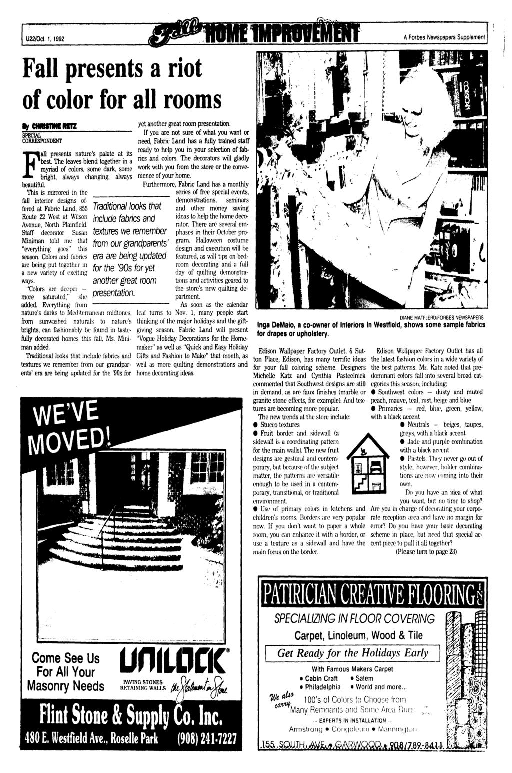 U22/Oct. 1,1992 A Forbes Newspapers Supplement Fall presents a riot of color for all rooms ly CHMfflNERETZ yet another great room presentation.
