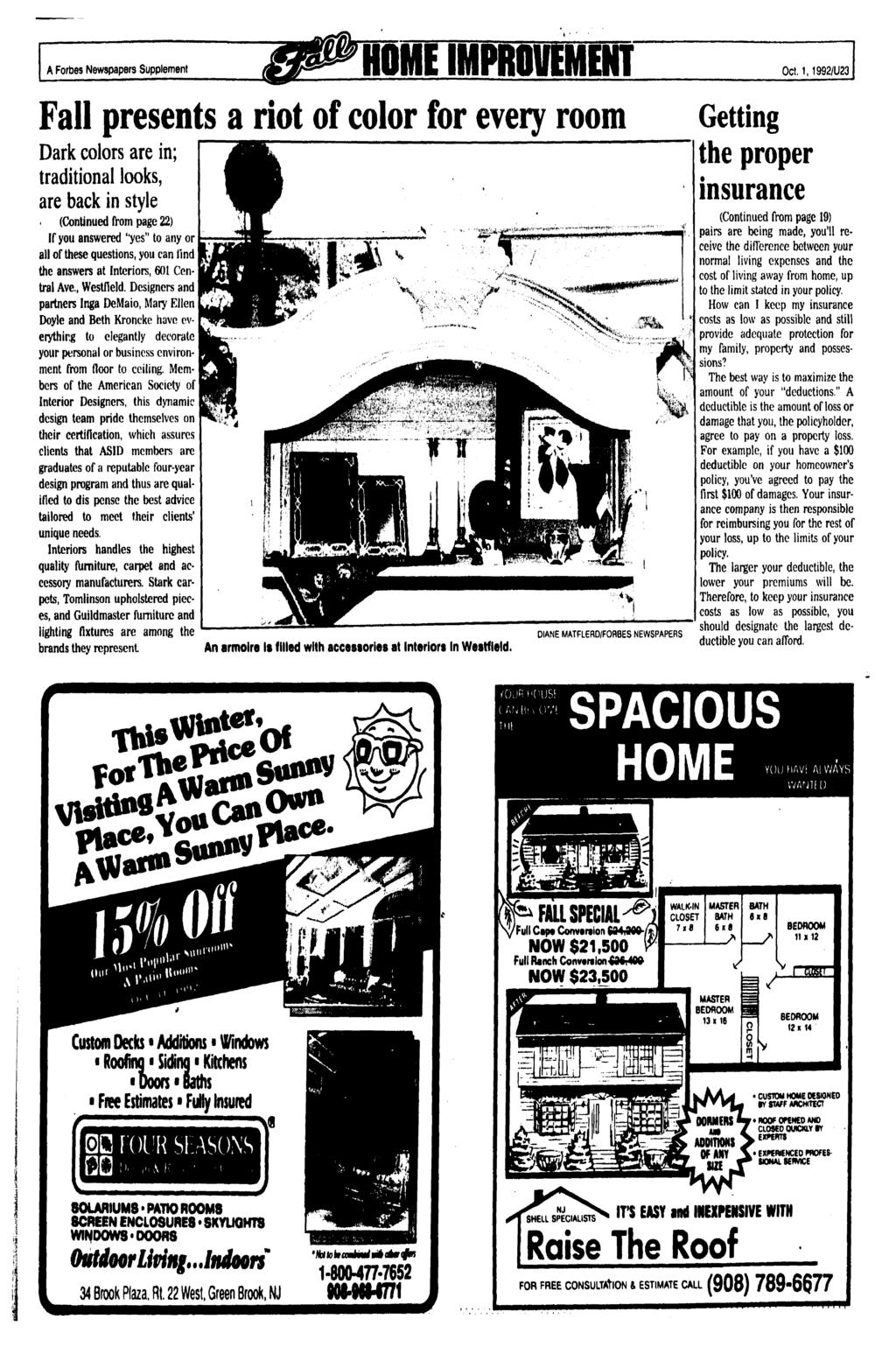 A Forbes Newspapers Supplement HOME MPROVEMENT Oct. 1.1992/U23 Fall presents a riot of color for every room Dark colors are in; traditional looks, are back in style.