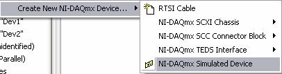 3. To simulate a National Instrument data acquisition device, right-click NI-DAQmx Devices >> Create New DAQmx Device >> NI- DAQmx Simulated Device.