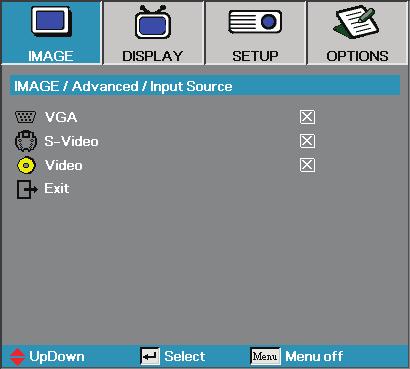 User Controls Image Advanced Input Source v If all sources are deselected, the projector cannot display any images. Always leave at least one source selected.
