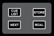 CUE Control see also CUE LIST 1. CUE LIST key: press when lit to bring the CUE LIST menu to the touch screen. 1 2 2. STORE key: press to STORE a new cue at the end of the use list.