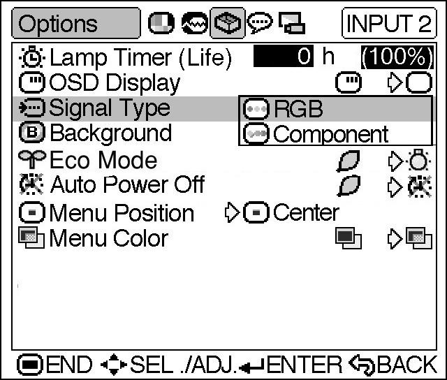 Using the Options Menu Selecting the Signal Type On-screen Display This function allows you to select the input signal type Component or RGB for INPUT 2.