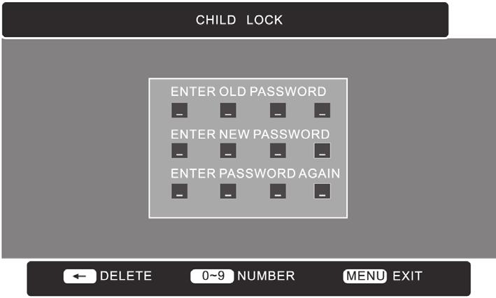 4. Press the button and then press the button to select CHANGE CODE. 5. Use the 0 9 buttons to input a 4-digit password. Preparation The default password is 0000.