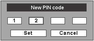 Setting To Enter the PIN code Select a number by pressing the Point ed buttons. And then press the Point 8 button to fix the number and move the pointer. The number changes to " ".