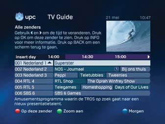 1 UPC TV Guide Press guide to directly view the UPC TV Guide or press menu, followed by TV Guide in the Main menu, and then OK. You will now see a menu containing channel categories. 6.4.