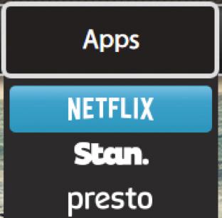 8. Watching Netflix and other apps on TV Yes TV by Fetch makes it easy for you to access your subscriptions to Netflix and Stan on your TV.