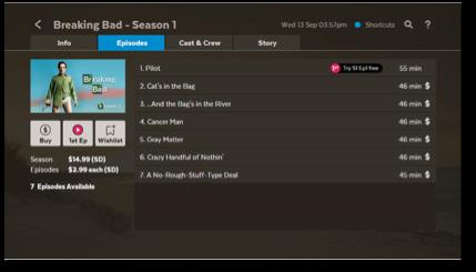 Buy TV Episodes or Seasons Use to select show from TV Store and press.