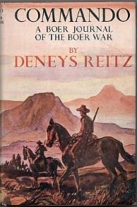 by Faber in 1929. "A book of surpassing interest and strength... sheer breathless adventure." - Spectator R100 [441] 261. Reitz, Deneys: Commando.