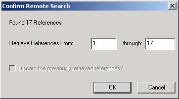 22 Endnote 7 Figure 14. Search window for a remote search Figure 15. Confirm remote search window 3.6.3 Retrieve references from the catalogue into an EndNote library 1.