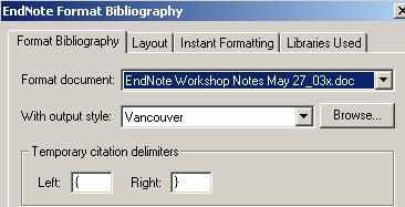 EndNote 7 Workbook page 14 of 24 09/20/05 CITE WHILE YOU WRITE continued iv) The instant formatting feature (if turned on) will automatically format the in-text style and generate the bibliography as