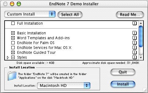 Custom Installation If you are short on disk space, you can use the Custom Install option to install a minimal version of EndNote.