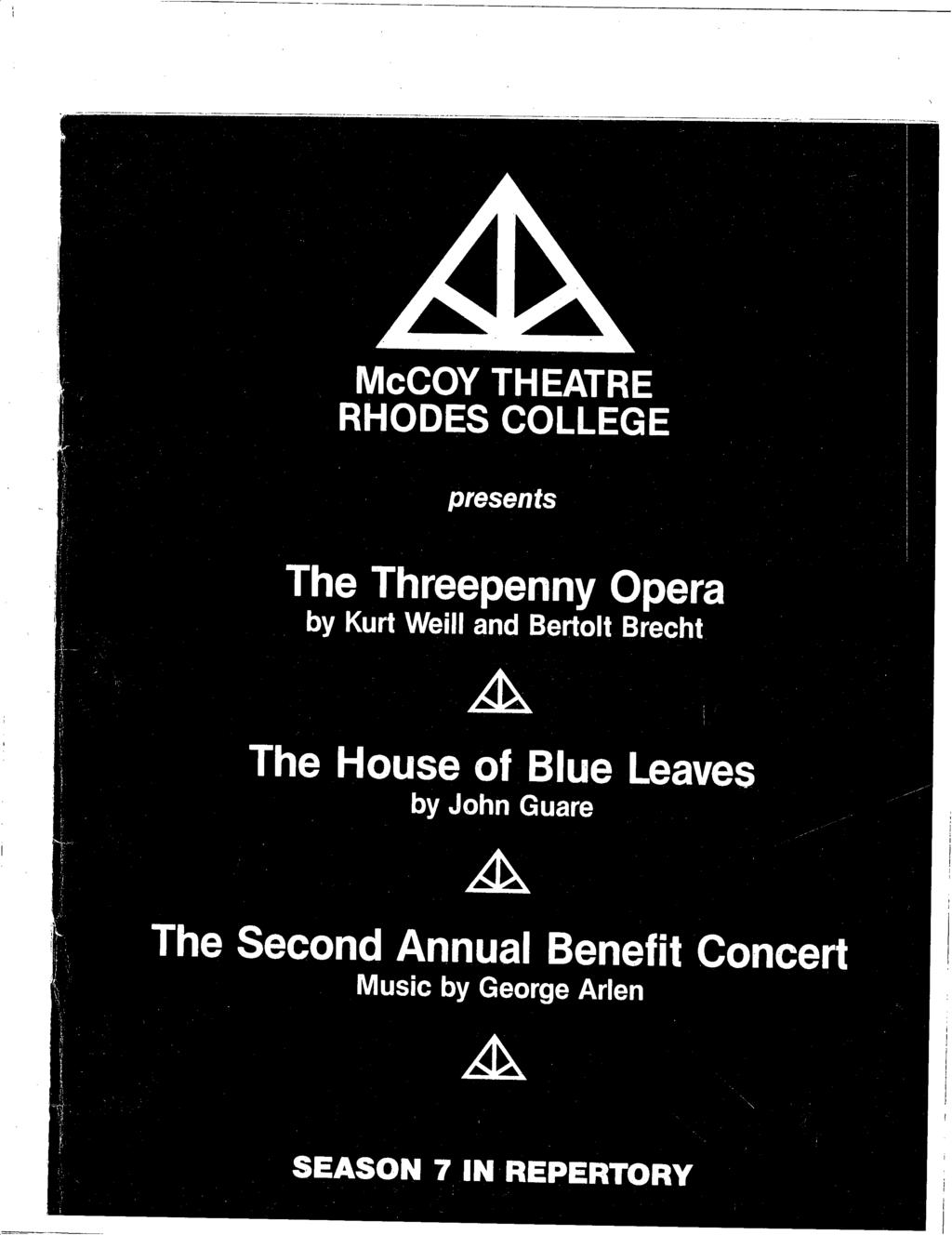 McCOY THEATRE RHODES COLLEGE presents The Threepenny Opera by Kurt Weill and Bertolt Brecht The House of