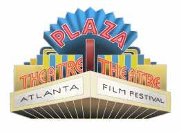 PLAZA THEATRE SPONSORSHIP MENU Atlanta s oldest cinema, The Plaza is a strong supporter of independent, classic and cult cinema, and serves the community with
