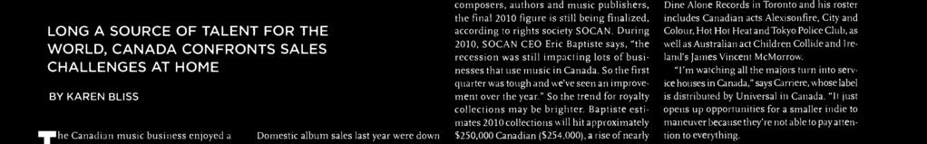 n Canada, digital sales made up 0% f the verall market in 009, accrding t the CRA. Figures aren't yet available fr 00.