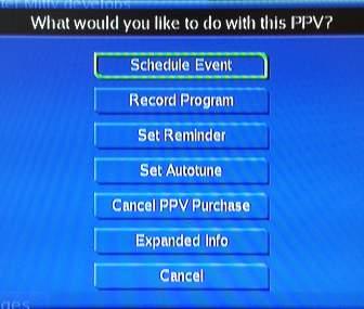 11 Vault Go To PPV Step 1: Choose Your PPV Video Arrow down to your topic and press OK. All purchased Pay Per View programs are listed to the right.