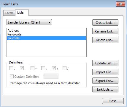 EndNote Journals Term List In order to import existing term lists for journals, first open the menu Tools / Open Term Lists / Journals Term Lists and then click on the Lists tab.