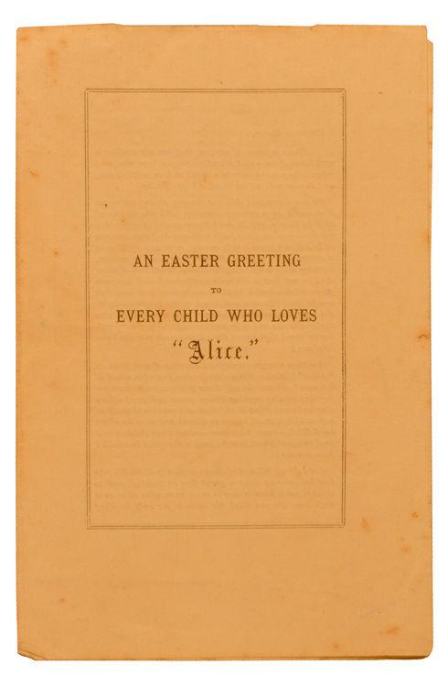 This leaflet bears no imprint and is thought to have been printed privately for Lewis Carroll for distribution amongst his friends.