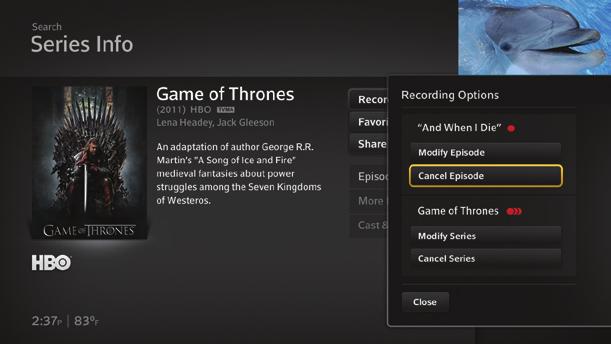 10 Using Your On-Screen Guide Cancel a Recording 1. From the Main Menu, go to DVR, select Recordings, then select Scheduled.