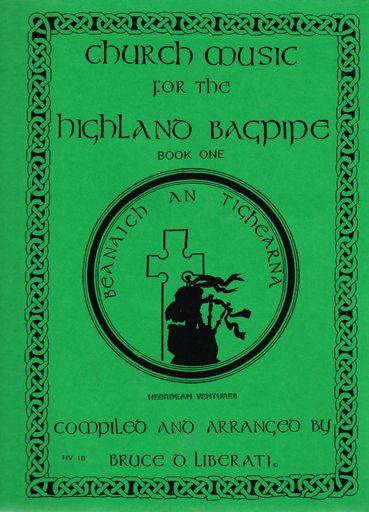 3 NK Church Music for the Highland Bagpipe There are two known books with this title. The writer has Book One and Book Two and both were published by Highland Ventures and are undated.