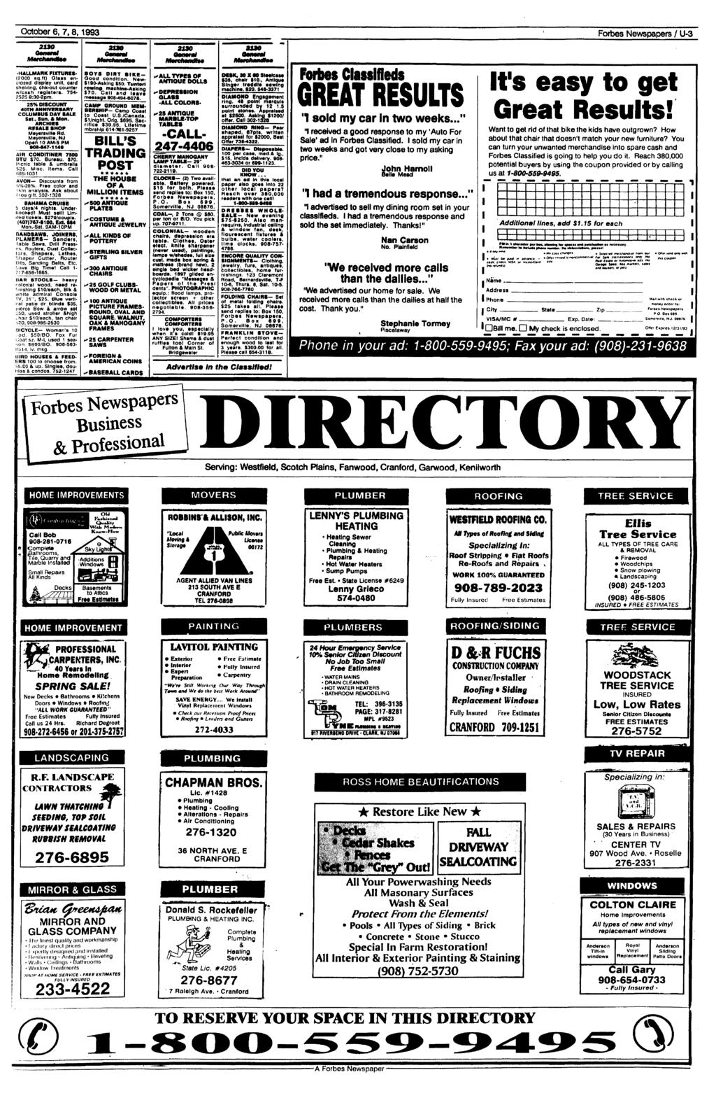 October 6, 7,8,1993 Forbes Newspapers / U-3 asso 2130 2190 31*0 HALLMARK FIXTURES' (2000 sq.lt) Glais enclosed display unit, card shelving, chk-out counter w/cash register*. 754-2525 9:30-2pm.